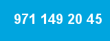 971 149 20 45